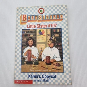 Baby-Sitters Little Sister Book #107 Karen's Copycat Ann M Martin - Picture 1 of 3