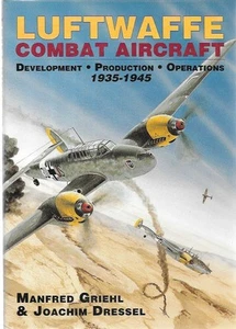 Schiffer Luftwaffe Combat Aircraft Development - Production - Operations 1935-45 - Imagen 1 de 1