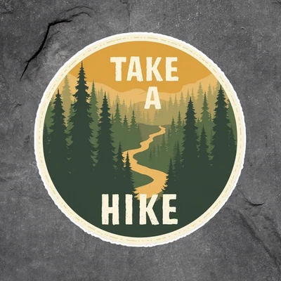 Hiking sticker vinyl decal take a hike forest trail outdoor adventure - Image 1 of 3