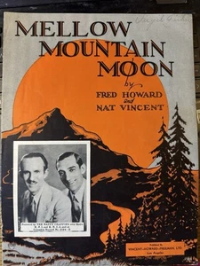 L Happy Chappies (KFI-KECA RADIO) 1930 sheet music MELLOW MOUNTAIN MOON - Picture 1 of 2