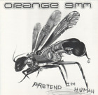 Orange 9mm Pretend I'm Human (Vinyl) 12" Remastered Album
