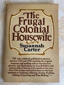 The Frugal Colonial Housewife by Susannah Carter - Bild 1 von 6