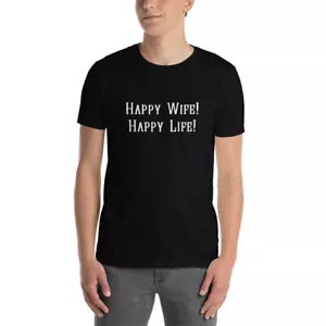 T-shirt unisex manica corta divertente Happy Wife Happy Life - Foto 1 di 5