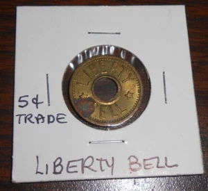GOOD FOR 5 CENTS IN TRADE- LIBERTY BELL - FLEMINGTON, W. VA. - 1895-1915 - Picture 1 of 4