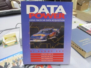 Data Power: Using Racecar Data Acquisition : A Practical Guide to : Selection an - Picture 1 of 3