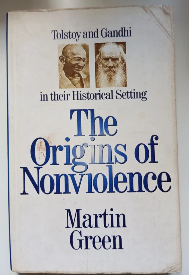 The origins of nonviolence, Martin Green, Tolstoy Gandhi, HarperCollins, 1998 - Immagine 1 di 4