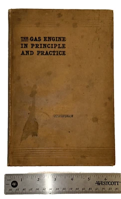 THE GAS ENGINE IN PRINCIPLE AND PRACTICE By: A.H. GOLDINGHAM ANTIQUE BOOK 1907 - Image 1 of 4