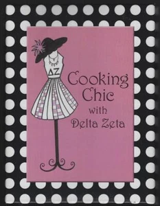 Cooking Chic with Delta Zeta Huntsville Alabama Alumnae 2009 Cookbook Recipes - Picture 1 of 1
