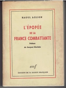 L'épopée de la France combattante par Raoul Aglion / Guerre 1939 1945 - Picture 1 of 1