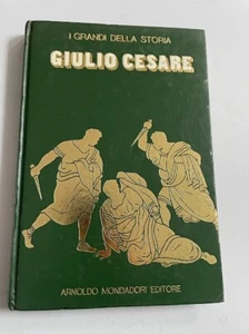 GIULIO CESARE - I GRANDI DELLA STORIA - MONDADORI - 1970 - Volume n. 2 - Foto 1 di 2