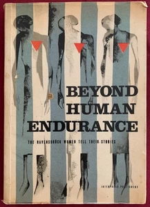 Beyond Human Endurance: Ravensbruck Women Stories - WWII Concentration Camp - Picture 1 of 3