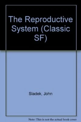 The Reproductive System (Classic SF) by Sladek, John Paperback Book The Fast - Image 1 of 2