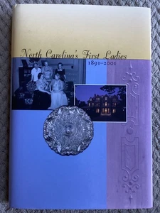 *Signiert* North Carolinas First Ladies, 1891-2001 von Marie Sharpe Ham (2000, HC) - Bild 1 von 9