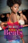 Tina Marie My Heart Still Beats For You Taschenbuch