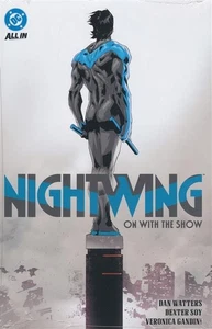NIGHTWING (2024) VOL #1 ON WITH THE SHOW COPERTINA RIGIDA DC Comics All-In HC - Foto 1 di 1