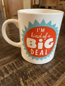 I’m Kind Of A Big Deal Hallmark Coffee Mug Cup 6.75" Tall Jumbo Huge - Picture 1 of 7