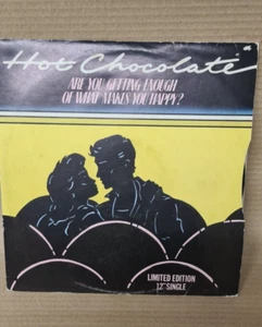 HOT CHOCOLATE-ARE YOU GETTING ENOUGH OF WHAT MAKES YOU HAPPY,12"SINGLE VINYL,UK - Picture 1 of 4