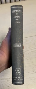 Elements Of Mining HC Book Robert S Lewis 2nd ED 1958 - Foto 1 di 13