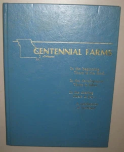Centennial Farms of Missouri, 1986, individual family farms' history w/photos - Bild 1 von 3