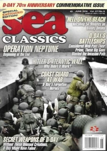 Sea Classics Magazin Juni 20124 D-Day 70th Anniversary Omaha Beach Schlachtschiffe - Bild 1 von 18