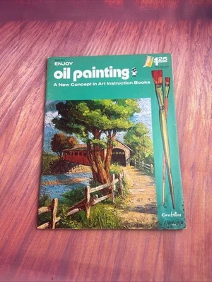 Enjoy Oil Painting: A New Concept in Art Instruction Books – Book No. 3 (1971) - Image 1 of 4
