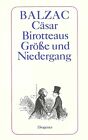 Cäsar Birotteaus Größe und Niedergang - Honoré de Balzac - Diogenes Verlag