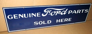 FORD - Genuine Parts - Sold Here --- THICK HEAVY SIGN --- BIG 22" Wide X 6" Tall - Picture 1 of 9