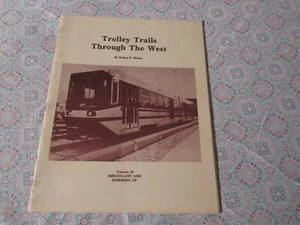 Trolley Trails Through The West  Vol. 10   Robert S Wilson - Picture 1 of 2