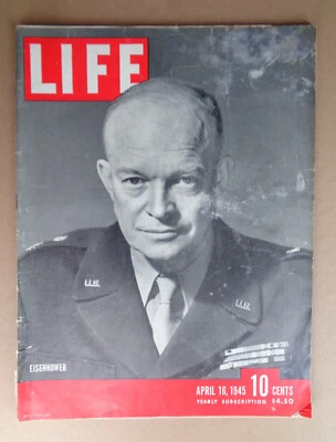 LIFE magazine April 16 1945-EISENHOWER-WWII-Disney DONALD DUCK-Displaced GERMANS - Image 1 of 4