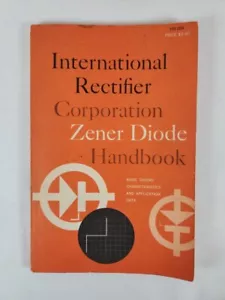 International Rectifier Corporation Zenerdiode Handbuch HB-20A Grundlegende Theorie... - Bild 1 von 12