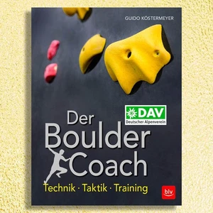 Der Boulder-Coach - Technik · Taktik · Training. Bei uns NEU! TB! Gesucht! - Bild 1 von 1