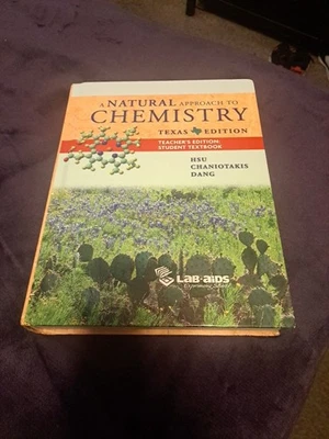 TEACHER'S Edition - Natural Approach to CHEMISTRY by Hsu, Chaniotakis, & Dang  - Image 1 of 4