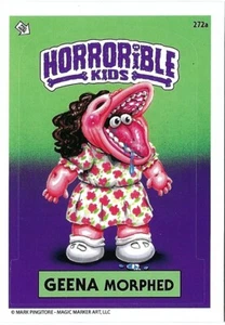 HORRORIBLE KIDS ALL NEW SERIES 9 SPEC EDITION GEENA MORPHED 272a MARK PINGITORE - Picture 1 of 2