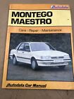 AUTODATA AUSTIN MONTEGO  - MAESTRO WORKSHOP  MANUAL    1984 -  1990