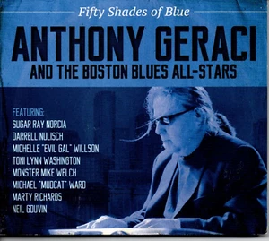 Anthony Geraci and the Boston Blues All-Stars FIFTY SHADES OF BLUE (C2763) - Bild 1 von 5