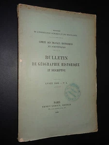 BULLETIN DE GÉOGRAPHIE HISTORIQUE ET DESCRIPTIVE - ANNÉE 1888 - N°6   - Imagen 1 de 3