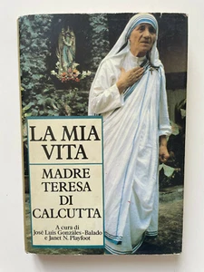 La mia vita Madre Teresa di Calcutta a cura di José Luis Gonzàles - Balado 1991 - Picture 1 of 3