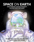 Space on Earth: How Thinking Like an Astronaut Can Help Save the Planet by 