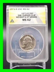 Mint Error 1971-D Washington Quarter Double Curved Clip ~ Graded ANACS MS-62 - Picture 1 of 5