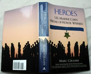 Marc Cerasini 2002 hcdj 1st prt HEROES: U.S. MARINE CORPS MEDAL OF HONOR WINNER - Bild 1 von 6