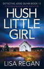 Lisa Regan Hush Little Girl (Tascabile) Detective Josie Quinn