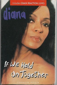 Diana Ross If We Hold On Together CASSETTE SINGLE inc. Chain Reaction live - Picture 1 of 4