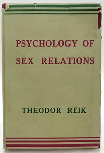 Psychology of Sex Relations by Theodor Reik 1st Edition, 1st Printing HB/DJ 1945 - Imagen 1 de 9