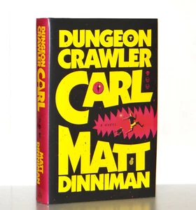 Matt Dinniman SIGNED Dungeon Crawler Carl Book 1 Hardcover Edition 13th Print VF - Imagen 1 de 12
