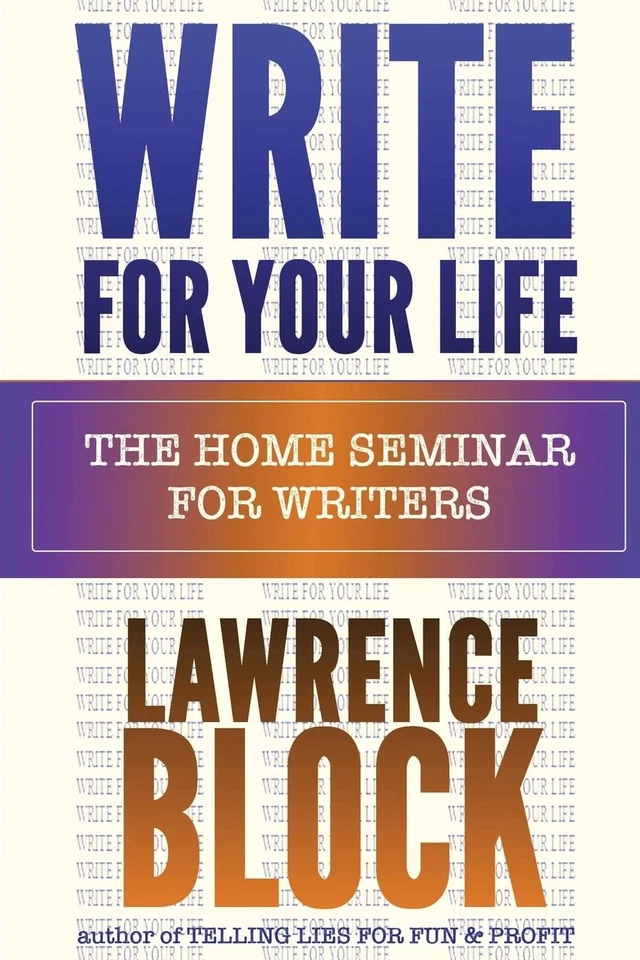 Write For Your Life: The Home Seminar for Writers - Image 1 of 1