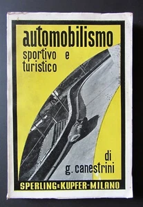 Canestrini AUTOMOBILISMO SPORTIVO E TURISTICO Sperling & Kupfer 1947 I EDIZIONE - Imagen 1 de 1