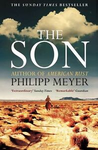 The Son By Philipp Meyer. 9780857209443
