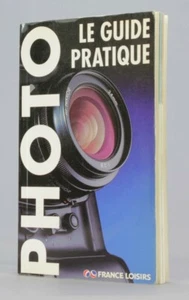 Le guide pratique Livre Guide Photo  Photographie Argentique   (Réf#R-129) - Picture 1 of 1