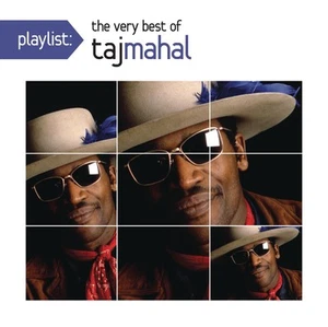 Taj Mahal Playlist: The Very Best of Taj Mahal (CD) - Bild 1 von 1
