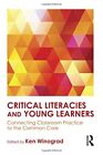 Critical Literacies and Young Learners: Connect, Winograd..